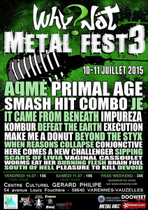 Why Not Metal Fest III @ Centre Culturel Gérard Philipe - Varennes-Vauzelles, France [10/07/2015]