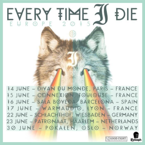 Every Time I Die @ Le Warmaudio - Décines-Charpieu, France [17/06/2015]