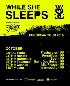 While She Sleeps @ La MJC Picaud - Cannes, France [30/10/2016]