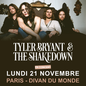 Tyler Bryant & The Shakedown @ Le Divan du Monde - Paris, France [21/11/2016]