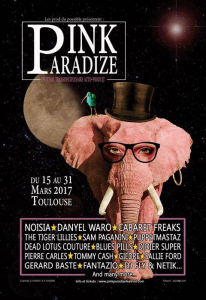 Pink Paradize Fest @ Le Bikini - Toulouse, France [21/03/2017]