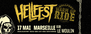 Hellfest Warm Up Ride @ Le Moulin - Marseille, France [17/05/2017]