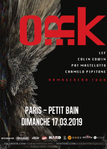 O.R.k. @ Petit Bain - Paris, France [17/03/2019]
