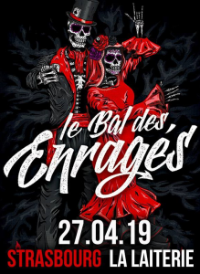 Le Bal des Enragés @ La Laiterie - Strasbourg, France [27/04/2019]