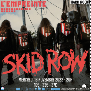 Skid Row @ L'Empreinte - Savigny-le-Temple, France [16/11/2022]