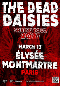 The Dead Daisies @ L'Elysée Montmartre - Paris, France [13/03/2027]