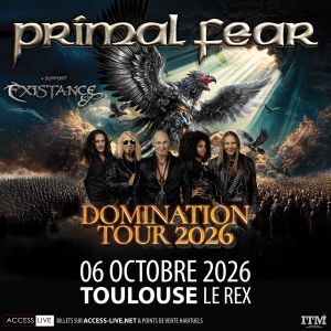 Primal Fear @ Le Rex - Toulouse, France [06/10/2026]