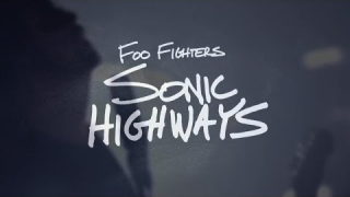 FOO FIGHTERS : "Sonic Highways Trailer (HBO)" 