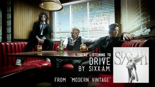 SIXX:A.M. : "Drive" (Audio Stream) 