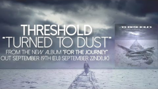 THRESHOLD : "Turned To Dust" 