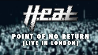 H.E.A.T. : "Point Of No Return" (Live) Extrait de "Live In London" actuellement disponible !