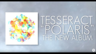 TESSERACT : "Polaris" (album stream) 
