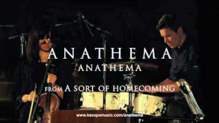 ANATHEMA : "Anathema" (Live) Extrait de "A Sort of Homecoming"