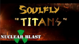 SOULFLY : "Titans" (Lyric Video) 