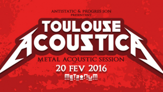 Toulouse Acoustica Le 20 février au Metronum