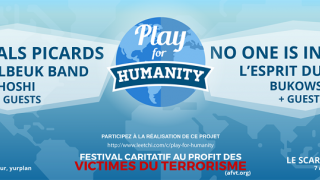 PLAY FOR HUMANITY Un festival caritatif en faveur des victimes du terrorisme
