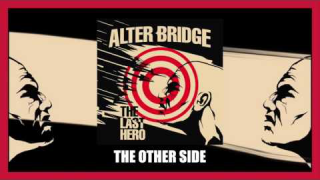 ALTER BRIDGE "The Other Side" (Audio)