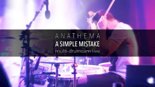 ANATHEMA - Daniel Cardoso "A Simple Mistake" - (Live multi drumcam)