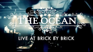 THE OCEAN "Rhyacian" (Live @ Brick by Brick)