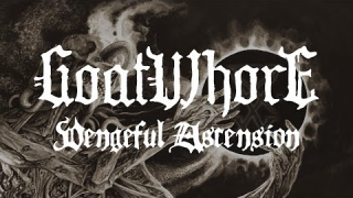GOATWHORE "Vengeful Ascension" (Audio)