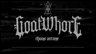 GOATWHORE • "Chaos Arcane" (Lyric Video)