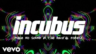 INCUBUS "Make No Sound In The Digital Forest" (Lyric Video)