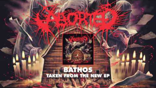 ABORTED • "Bathos" (Audio)