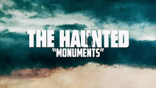 THE HAUNTED • "Monuments" (Lyric Video)