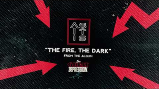 AS IT IS • "The Fire, The Dark" (Audio)