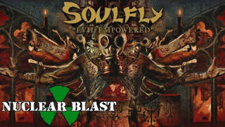 SOULFLY • "Evil Empowered" (Audio)