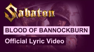 SABATON • "Blood Of Bannockburn" (Lyric Video)