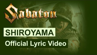 SABATON • "Shiroyama" (Lyric Video)