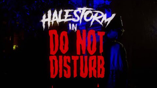 HALESTORM • "Do Not Disturb"