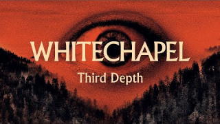 WHITECHAPEL • "Third Depth" (Audio)