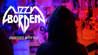 LIZZY BORDEN • "Obsessed With You"