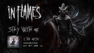 IN FLAMES • "Stay With Me" (Audio)