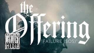 THE OFFERING • Failure (S.O.S) (Lyric Video)