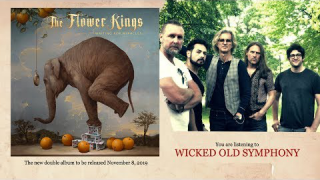 THE FLOWER KINGS • "Wicked Old Symphony" (Audio)