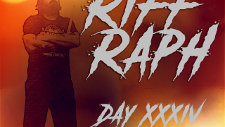 RIFF RAPH • Day XXXIV