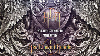HER CHARIOT AWAITS • "Misery" (Audio)