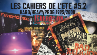 LES CAHIERS DE L'ETE #05.2 • HARD/HEAVY/PROG de 1995 à 2000