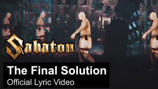 SABATON • "The Final Solution" (Lyric Video)