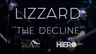 LIZZARD • "The Decline"