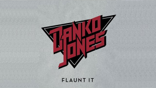 DANKO JONES "Flaunt It" (Lyric Video)
