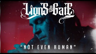 LIONS AT THE GATE "Not Even Human"