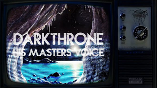 DARKTHRONE "His Masters Voice" (Lyric video)