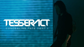 TESSERACT "Concealing Fate Part 1" (Live)