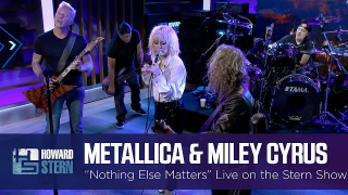 Miley Cyrus & METALLICA "Nothing Else Matters" (Live @ Stern Show)