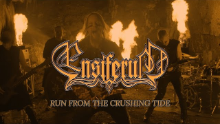 ENSIFERUM "Run from the Crushing Tide"