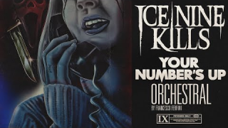 ICE NINE KILLS "Your Number's Up" (Orchestral Version)